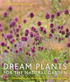 Henk Gerritsen, Gerritsen Henk, Piet Oudolf, Oudolf Piet - Dream Plants for the Natural Garden