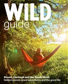 Tania Pascoe, Pascoe Tania, Daniel Start, Start Daniel, Joanna Tinsley, Tinsley Joanna - Wild Guide - Devon, Cornwall and South West