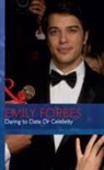 Emily Forbes - Daring to Date Dr Celebrity
