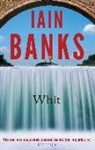 Iain Banks, Banks Iain - Whit