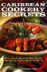 Douglas David Alexander, David Daley, Gwendolyn Daley - Caribbean Cookery Secrets