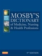Mosby - Mosby's Dictionary of Medicine, Nursing, and Health Professions