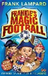 Frank Lampard, Mike Jackson - Frankie's Magic Football: Frankie vs The Pirate Pillagers