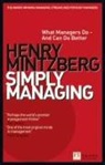 Henry Mintzberg - Simply Managing