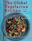 Wells, Troth Wells, Wells Troth - The Global Vegetarian Kitchen
