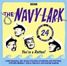 Laurie Wyman, Lawrie Wyman, Ronnie Barker, Tenniel Evans, Full Cast, Stephen Murray... - The Navy Lark Volume 24: You're A Rotten! (Audiolibro)