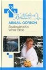 Abigail Gordon - Swallowbrook''s Winter Bride