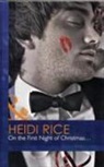 Heidi Rice - On the First Night of Christmas...