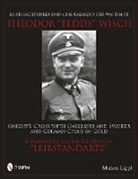 Markus Lippl - Ss-Brigadefuhrer Und Generalmajor Der Waffen-Ss Theodor Teddy Wisch