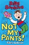 Giles Andreae, Nick Sharratt, Nick Sharratt - Billy Bonkers: Not My Pants!