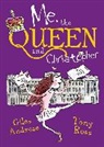 Giles Andreae, Tony Ross, Tony Ross - Me, The Queen and Christopher