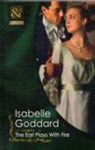 Isabelle Goddard - Earl Plays With Fire