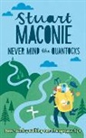 Stuart Maconie, Stuart (Author) Maconie, Maconie Stuart - Never Mind the Quantocks