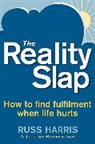 Dr. Russ Harris, Russ Harris - The Reality Slap 2nd Edition