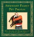 Mike Bender, Doug Chernack, Doug Bender Chernack, DougBender Chernack - Awkward Family Pet Photos