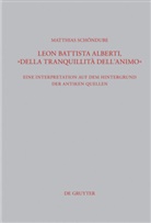 Matthias Schöndube - Leon Battista Alberti, "Della tranquillità dell'animo"