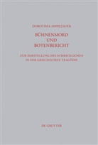 Dorothea Zeppezauer - Bühnenmord und Botenbericht