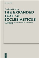 Conleth Kearns, Pancratius C Beentjes, Pancratius C. Beentjes, Pancratiu C Beentjes, Pancratius C Beentjes - The Expanded Text of Ecclesiasticus