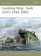 gordon Rottman, Gordon L. Rottman, Rottman Gordon L., Tony Bryan, Bryan Tony, Peter Sarson - Landing Ship, Tank (LST) 1942-2002