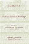 Niccolo Machiavelli - Machiavelli: Selected Political Writings