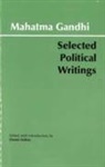 Mahatma Gandhi, Dennis Dalton - Gandhi: Selected Political Writings