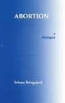 Selmer Bringsjord, Selmer Bringsjord - Abortion