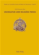 Dirk Schumann - Studien zur Geschichte, Kunst und Kultur der Zisterzienser - BD 8: Sachkultur und religiöse Praxis