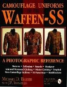 Michael Beaver, Michael D. Beaver, Michael D. Borsarello Beaver, J. F. Borsarello - Camouflage Uniforms of the Waffen Ss