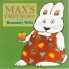 Rosemary Wells - Max's First Word