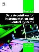 Steve MacKay, Steve (Idc Technologies Mackay, Mackay Steve, Park, John Park, John (Idc Technologies Park... - Practical Data Acquisition for Instrumentation and Control Systems