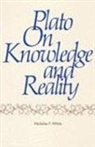 White, Nicholas White, Nicholas P. White - Plato on Knowledge and Reality