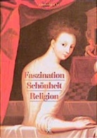 Hans D Bahr, Thomas Knöfel, Gerburg Treusch-Dieter, Gerburg Treusch-Dieter - Faszination, Religion