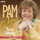 Pam Ayres, Ayres Pam, Pam Ayres, Ayres Pam - The Pam Ayres Poetry Collection (Audiolibro)