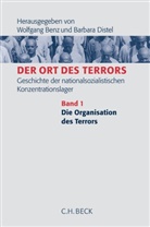 Wolfgang Benz, Barbar Distel, Barbara Distel, Angelika Königseder u a - Der Ort des Terrors - Bd. 1: Der Ort des Terrors. Geschichte der nationalsozialistischen Konzentrationslager Bd. 1: Die Organisation des Terrors