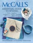 Brigitte Binder, Jutta Kuhnle, Jutta Kühnle, Karin Roser - McCall's Essential Guide to Sewing