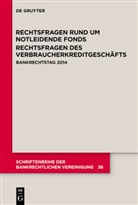Degruyter - Rechtsfragen rund um notleidende Fonds Rechtsfragen des Verbraucherkreditgeschäfts