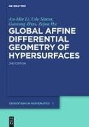 Zejun Hu, An-Mi Li, An-Min Li, Ud Simon, Udo Simon, Guosong Zhao... - Global Affine Differential Geometry of Hypersurfaces