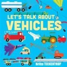 Harriet Blackford, Ronne Randall, Britta Teckentrup - Let''s Talk About Vehicles