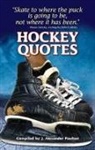 J Alexander Poulton, J. Alexander Poulton - Hockey Quotes
