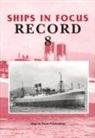 John Clarkson, Ships In Focus Publications - Ships in Focus Record 8