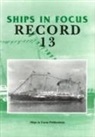 John Clarkson, Marion Clarkson, Ships In Focus Publications - Ships in Focus Record 13
