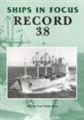 Ships in Focus Publications, Ships In Focus Publications - Ships in Focus Record 38