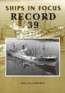 Ships in Focus Publications, Ships In Focus Publications - Ships in Focus Record 39