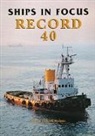 Ships In Focus Publications - Ships in Focus Record 40