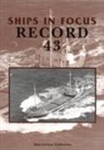 Ships In Focus Publications - Ships in Focus Record 43