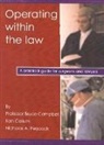 Bruce Campbell, Dr Ken Callum, Ken Callum, Bruce Campbell, Professor Bruce Campbell, Nicholas A. Peacock... - Operating within the Law
