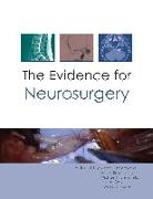 H. Hunt Batjer, Edward Benzel, Edward C Benzel, Edward C. Benzel, Zoher Ghogawala, H Hunt Batjer... - The Evidence for Neurosurgery
