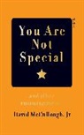 David McCullough Jr, David Mccullough, David Mccullough Jr - You Are Not Special