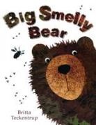 Britta Teckentrup, Tom Knight - Big Smelly Bear