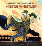 Gavin Bishop, Margaret Mahy, Margaret (Author) Mahy, Gavin Bishop, Gavin (Author) Bishop - Mister Whistler